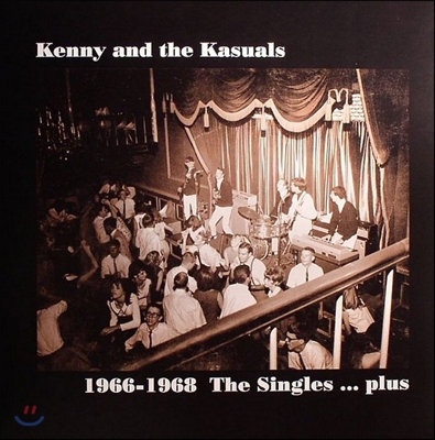 Kenny And The Kasuals (케니 앤 캐쥬얼스) - 1966-1968 The Singles … Plus [LP] 
