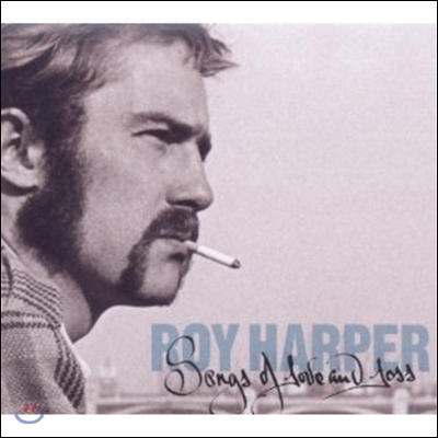 Roy Harper - Songs Of Love And Loss