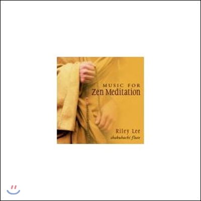 Lee, Riley - Music For Zen Meditation