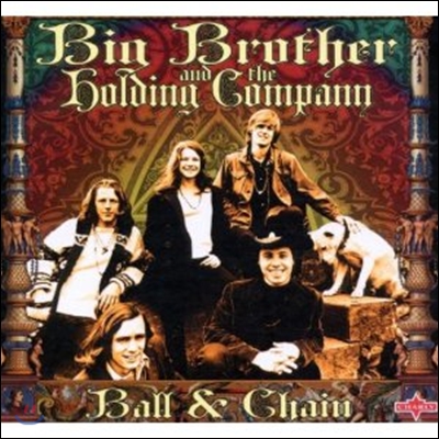 Big Brother And The Holding Company - Ball And Chain
