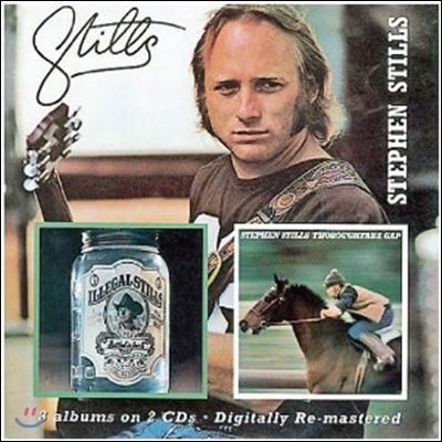 Stephen Stills - Stills/Illegal Stills/Thoroughfare Gap