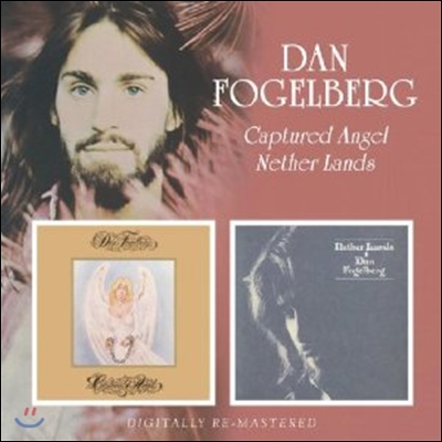 Dan Fogelberg - Captured Angel/Nether Lands