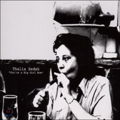 Thalia Zedek - You Are A Big Girl Now