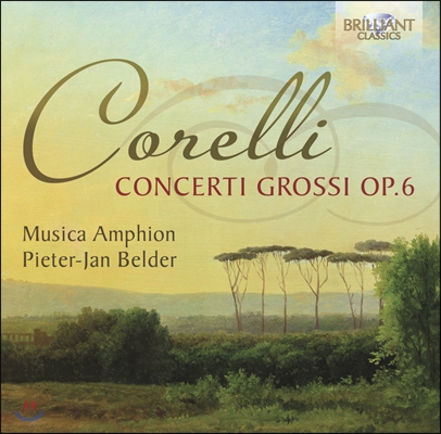 Pieter-Jan Belder 코렐리: 합주 협주곡 전곡집 (Corelli: Concerti grossi, Op. 6)