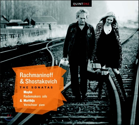 Mayke Rademakers 라흐마니노프 / 쇼스타코비치: 첼로 소나타 (Rachmaninoff / Shostakovich: The Sonatas)