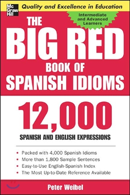 The Big Red Book of Spanish Idioms: 12,000 Spanish and English Expressions