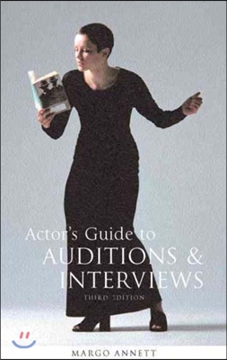 Actor&#39;s Guide to Auditions and Interviews