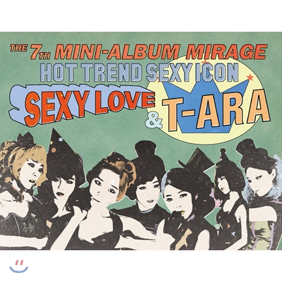 티아라 (T-ara) - 미니 리패키지 앨범 : Mirage