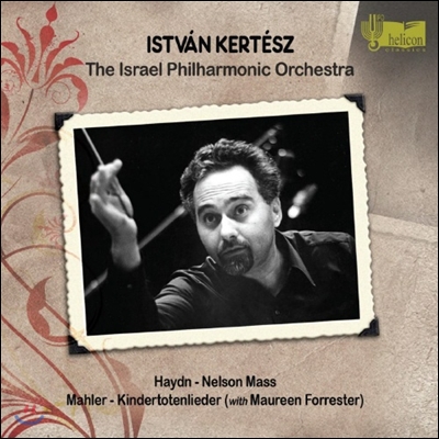 Istvan Kertesz 하이든: 넬슨 미사 / 말러: 죽은 아이를 그리는 노래 (Haydn: Nelson Mass / Mahler: Kindertotenlieder) 이스트반 케르테스