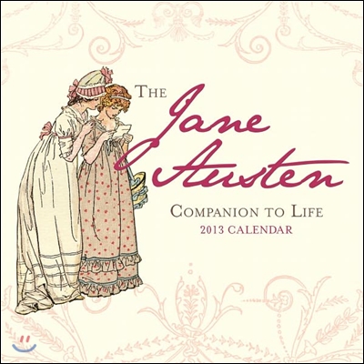 Jane Austen Companion to Life Mini 2013 Wall Calendar