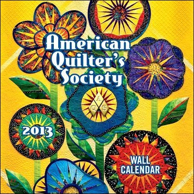 American Quilter's Society 2013 Wall Calendar