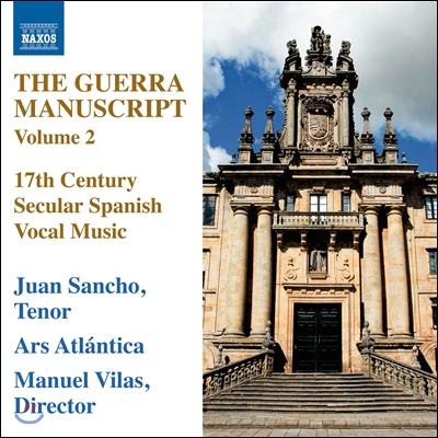 Juan Sancho 게라 필사본에 수록된 17세기 스페인 세속성악곡 (The Guerra Manuscript Volume 2)