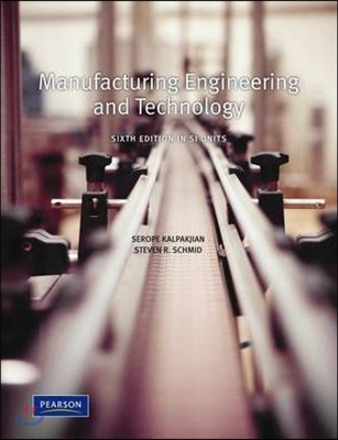 Manufacturing, Engineering and Technology (6th, Hardcover)