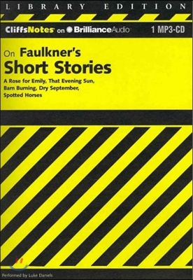 CliffsNotes on Faulkner's Short Stories