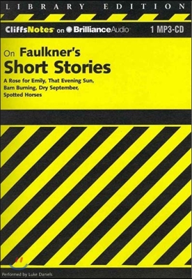 CliffsNotes on Faulkner&#39;s Short Stories