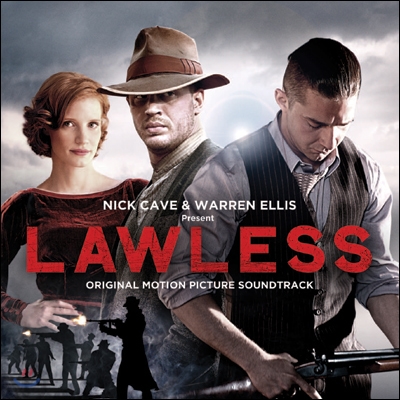 Lawless (로우리스: 나쁜 영웅들) OST (by Nick Cave & Warren Ellis)