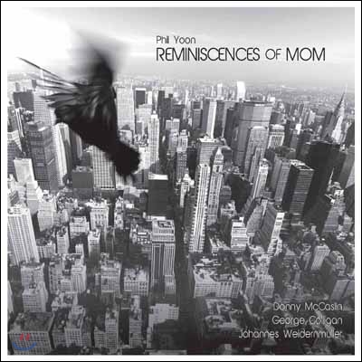 필 윤 (Phil Yoon) - Reminiscences Of Mom