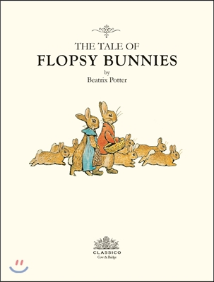 The Tale of Flopsy Bunnies 플롭시 버니 이야기