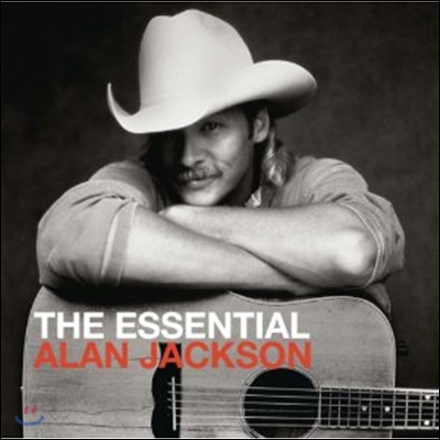 Alan Jackson - The Essential Alan Jackson