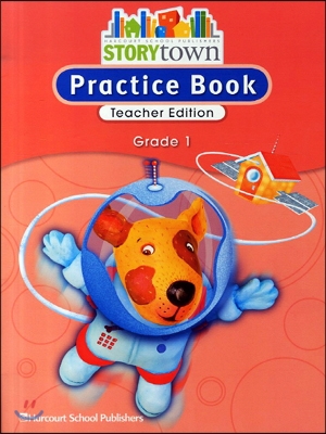 [Story Town] Grade 1 - Practice Books : Teacher's Edition