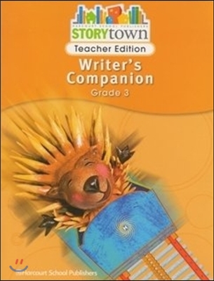 [Story Town] Writer&#39;s Companions Grade 3 : Teacher Edition
