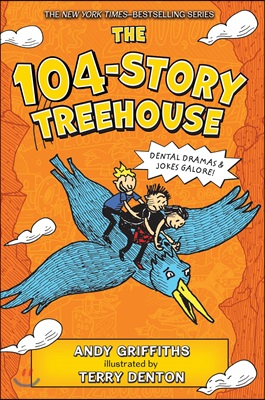 The 104-Story Treehouse: Dental Dramas &amp; Jokes Galore! (Hardcover)