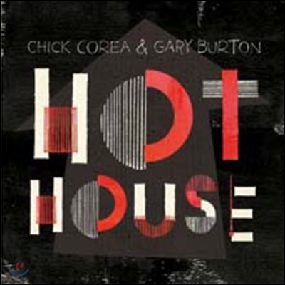 Chick Corea &amp; Gary Burton - Hot House