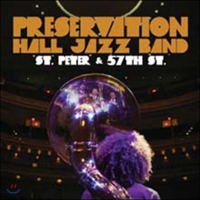 Preservation Hall Jazz Band - St. Peter &amp; 57th St.