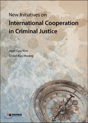 [중고] New Initiatives on International Cooperation in Criminal Justice