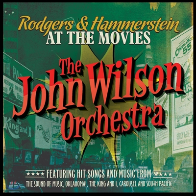 John Wilson Orchestra 로저스 &amp; 해머스타인 영화음악 (Rodgers &amp; Hammerstein at the Movies) 