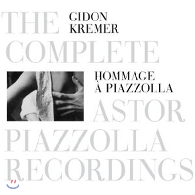 Gidon Kremer 피아졸라 탱고 작품집 (Hommage a Piazzolla - The Complete Astor Piazzolla Recordings) 기돈 크레머