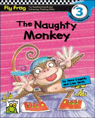 Fly Frog Level 3-10 The Naughty Monkey : Book + Workbook + Audio CD