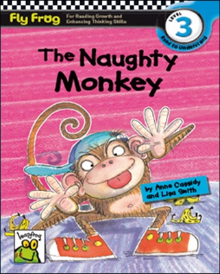 Fly Frog Level 3-10 The Naughty Monkey : Book + Audio CD