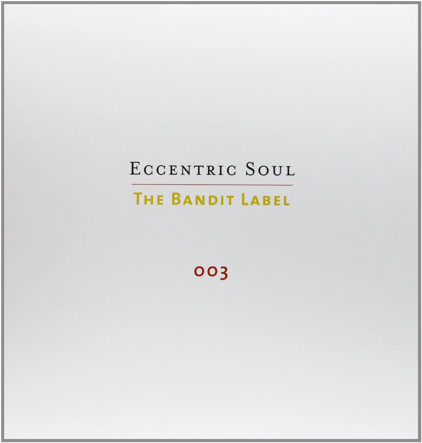 6-70년대 Bandit Label 컴필레이션 (Eccentric Soul - The Bandit Label) [3LP 박스세트]