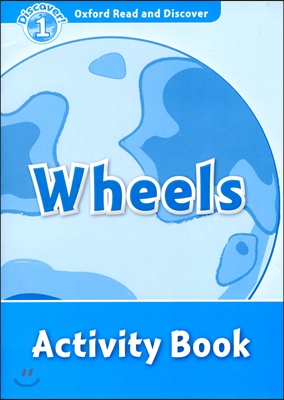 Oxford Read and Discover: Level 1: Wheels Activity Book