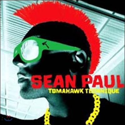 Sean Paul - Tomahawk Technique  