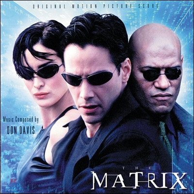 The Matrix (메트릭스) OST (Music Composed by Don Davis)