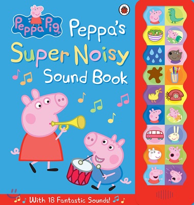 Peppa Pig: Peppa's Super Noisy Sound Book (Hardcover)