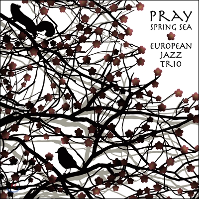 European Jazz Trio - Pray~ Spring Sea