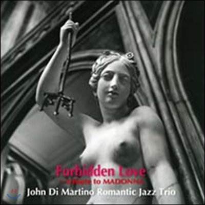 John Di Martino Romantic Jazz Trio - Forbidden Love~Tribute to Madonna