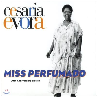 Cesaria Evora - Miss Perfumado (20th Anniversary Edition)