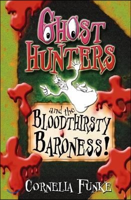 Ghosthunters and the Bloodthirsty Baroness! (Paperback)