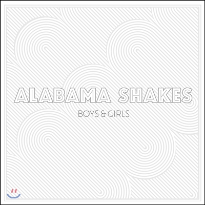 Alabama Shakes (알라바마 쉐이크스) - Boys &amp; Girls