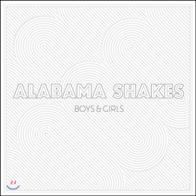 Alabama Shakes (알라바마 쉐이크스) - Boys & Girls