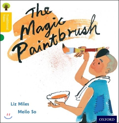 Oxford Reading Tree Traditional Tales: Level 5: the Magic Paintbrush