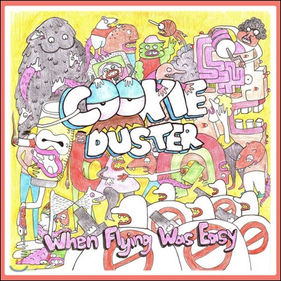 Cookie Duster - When Flying Was Easy