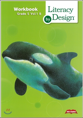 Literacy by Design Grade 5. Vol.1 B Workbook