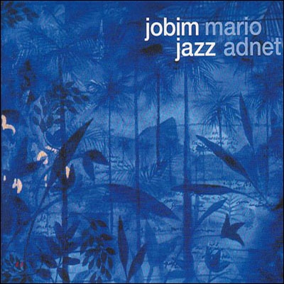 Mario Adnet - Jobim Jazz