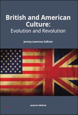 British and American Culture : Evolution and Revolution