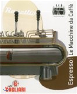 Espresso!: The Coffee Machines (Paperback)